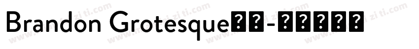Brandon Grotesque字体字体转换